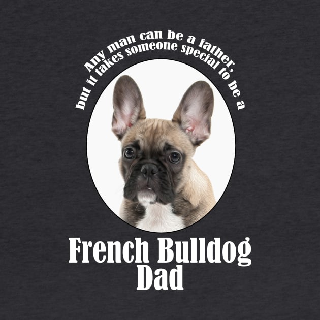 Frenchie Dad by You Had Me At Woof